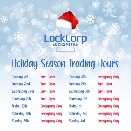 The LockCorp Locksmiths holiday season trading hours!